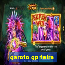 garoto gp feira